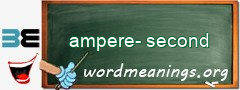 WordMeaning blackboard for ampere-second